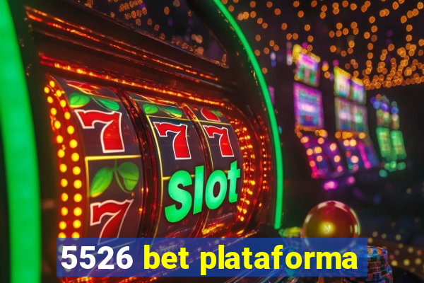 5526 bet plataforma