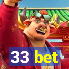 33 bet