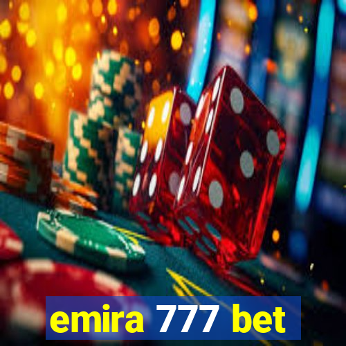 emira 777 bet