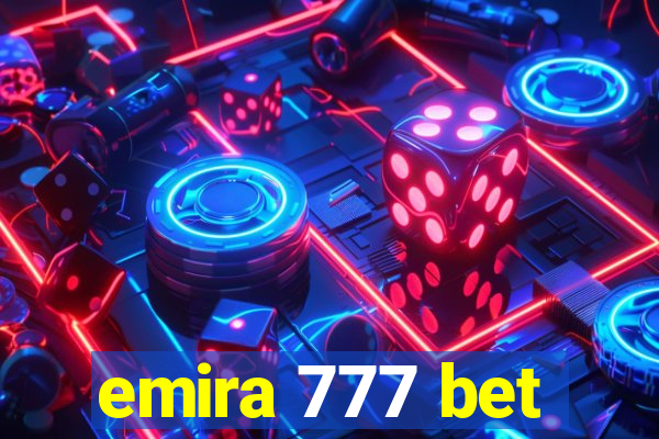 emira 777 bet