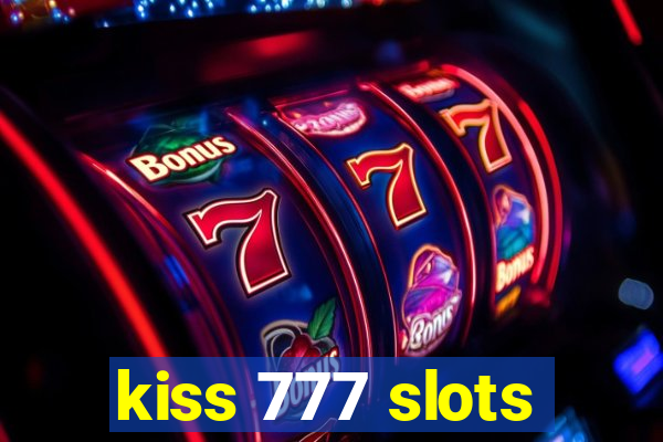 kiss 777 slots