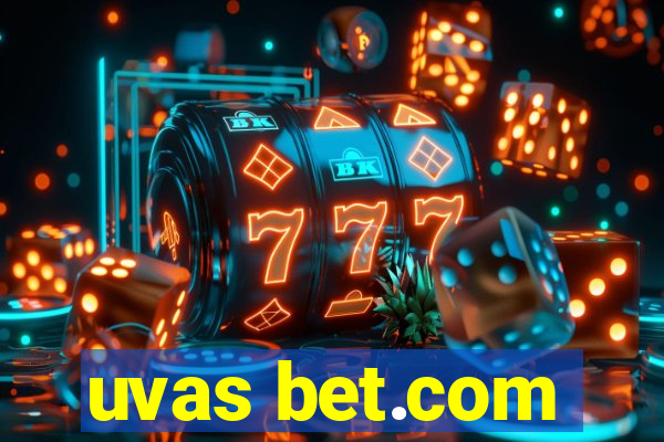 uvas bet.com