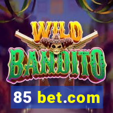 85 bet.com