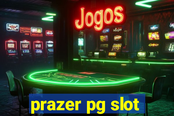 prazer pg slot