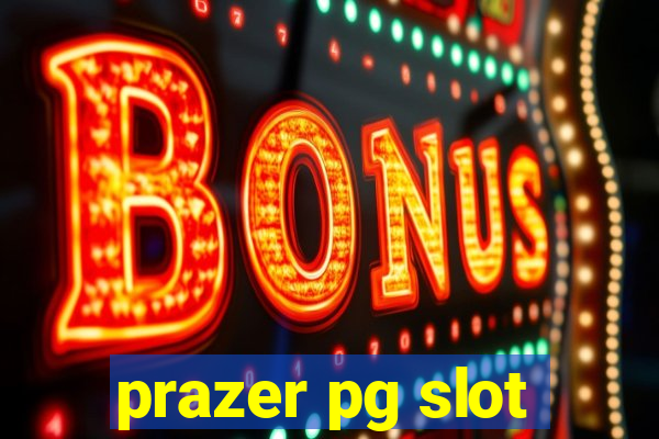 prazer pg slot