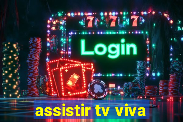 assistir tv viva