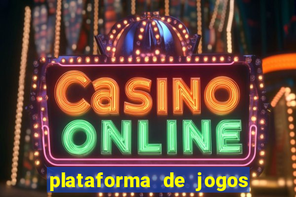 plataforma de jogos para ganhar dinheiro cassino