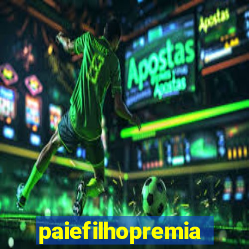 paiefilhopremiacoes.com