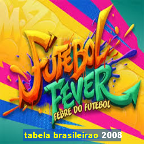 tabela brasileirao 2008