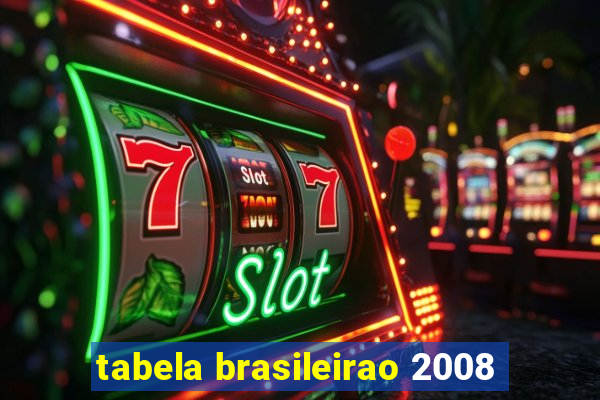 tabela brasileirao 2008