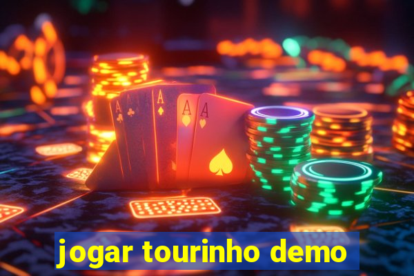 jogar tourinho demo