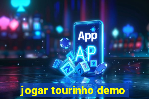 jogar tourinho demo