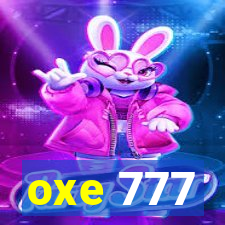 oxe 777