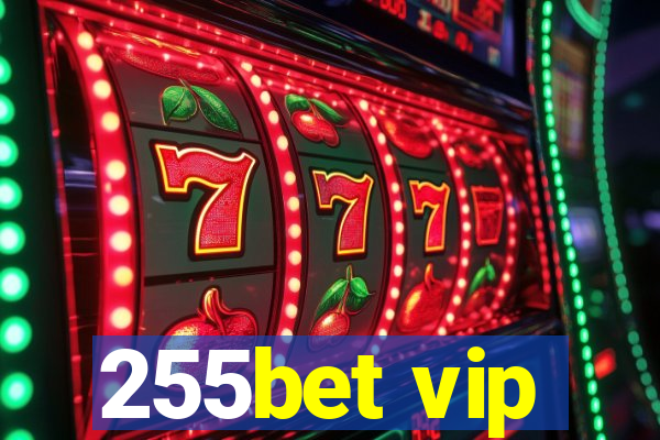 255bet vip