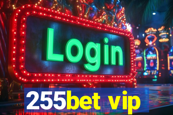 255bet vip