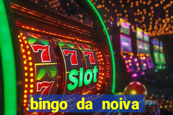 bingo da noiva para imprimir