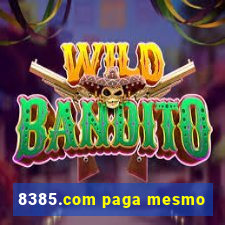 8385.com paga mesmo