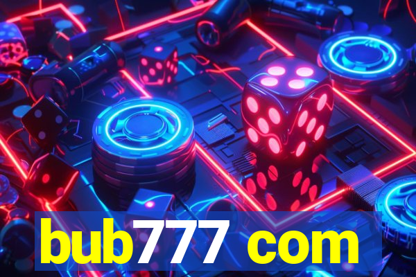 bub777 com