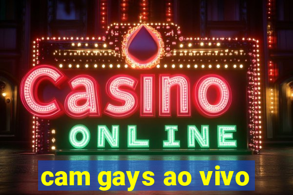 cam gays ao vivo