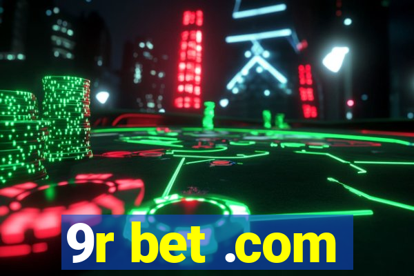 9r bet .com