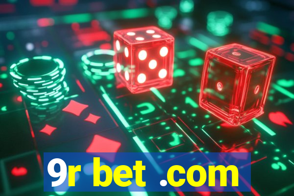 9r bet .com