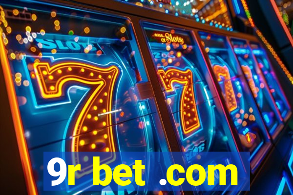 9r bet .com