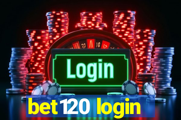 bet120 login