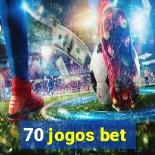 70 jogos bet