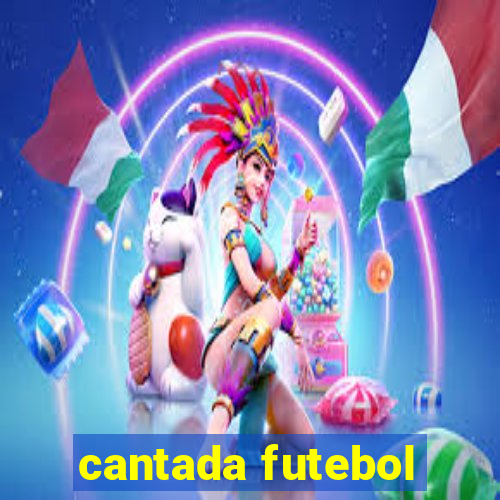 cantada futebol