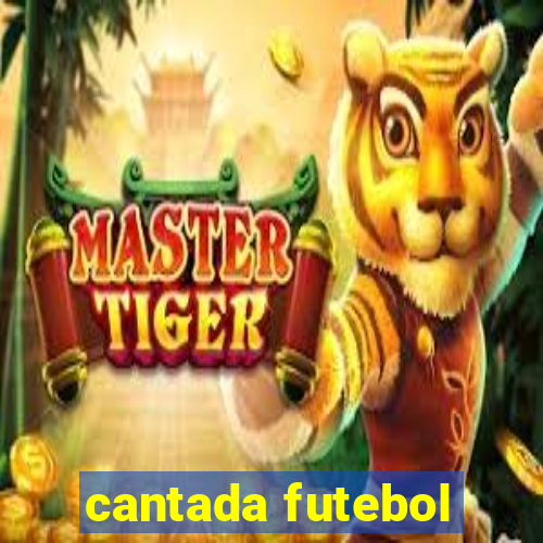 cantada futebol