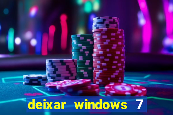 deixar windows 7 mais rapido