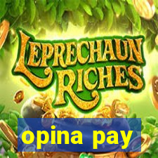 opina pay