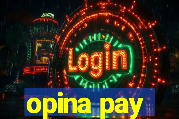 opina pay