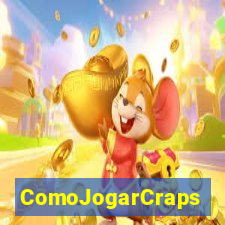 ComoJogarCraps