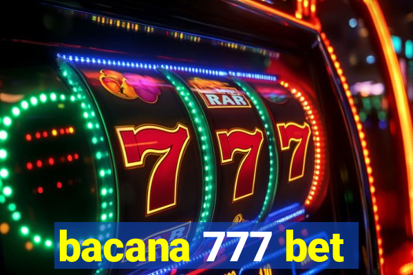 bacana 777 bet