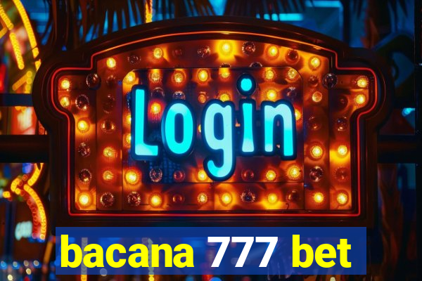 bacana 777 bet