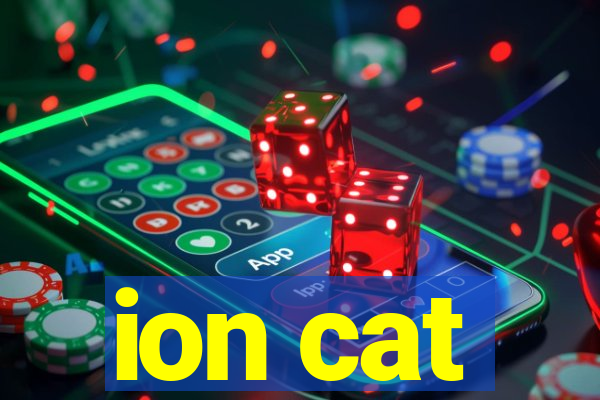 ion cat