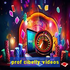 prof cibelly videos