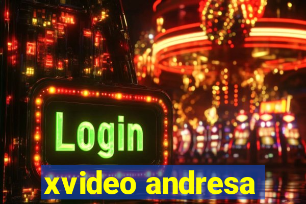 xvideo andresa