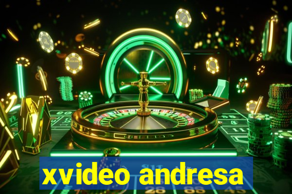 xvideo andresa