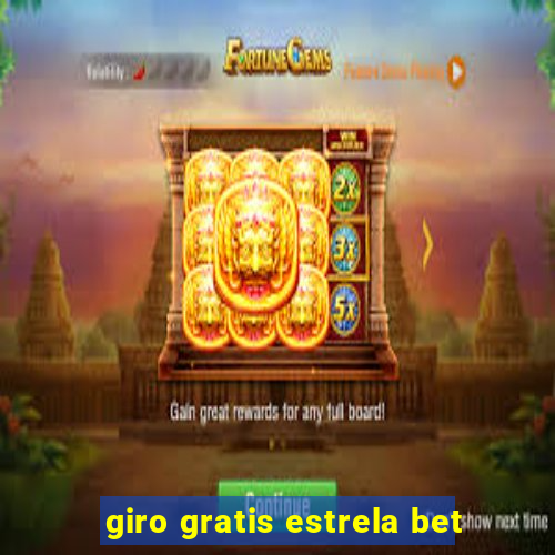 giro gratis estrela bet