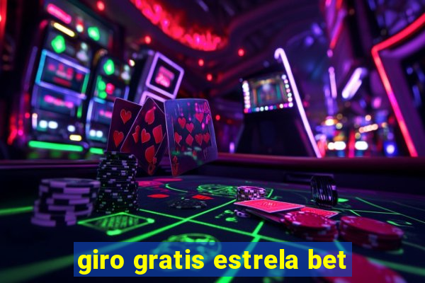 giro gratis estrela bet