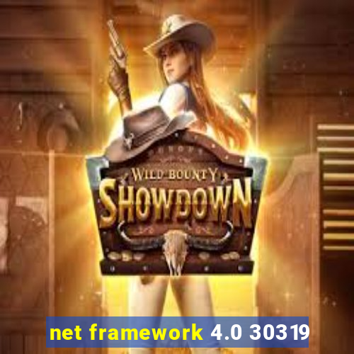 net framework 4.0 30319