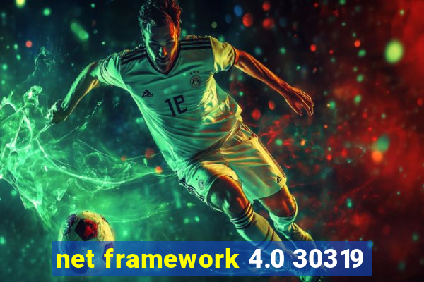 net framework 4.0 30319