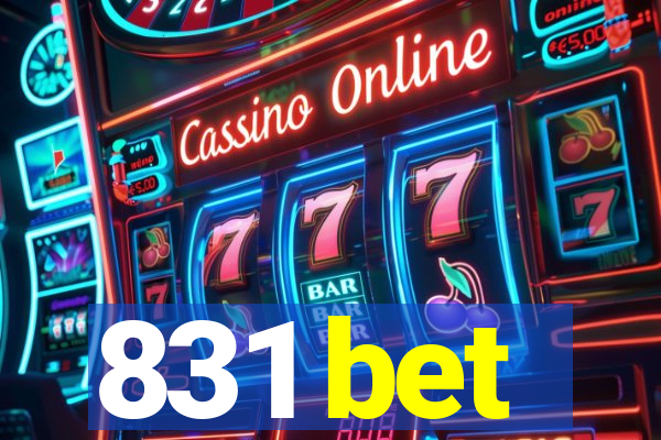 831 bet