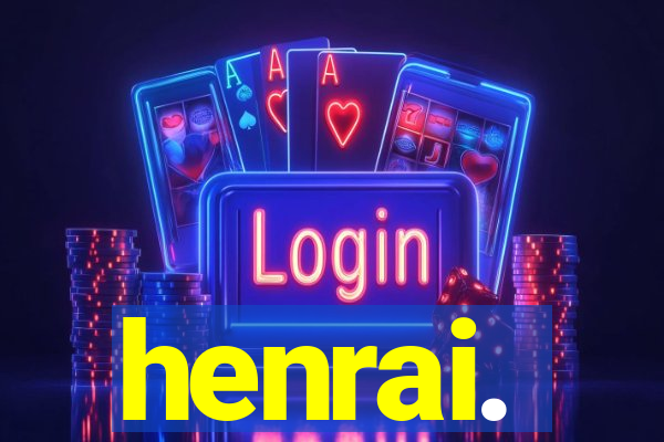 henrai.