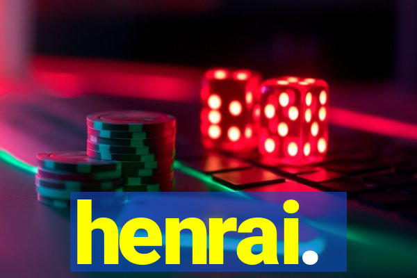 henrai.