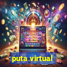 puta virtual