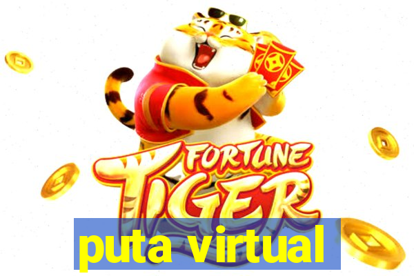 puta virtual