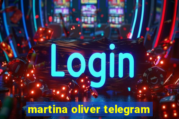 martina oliver telegram